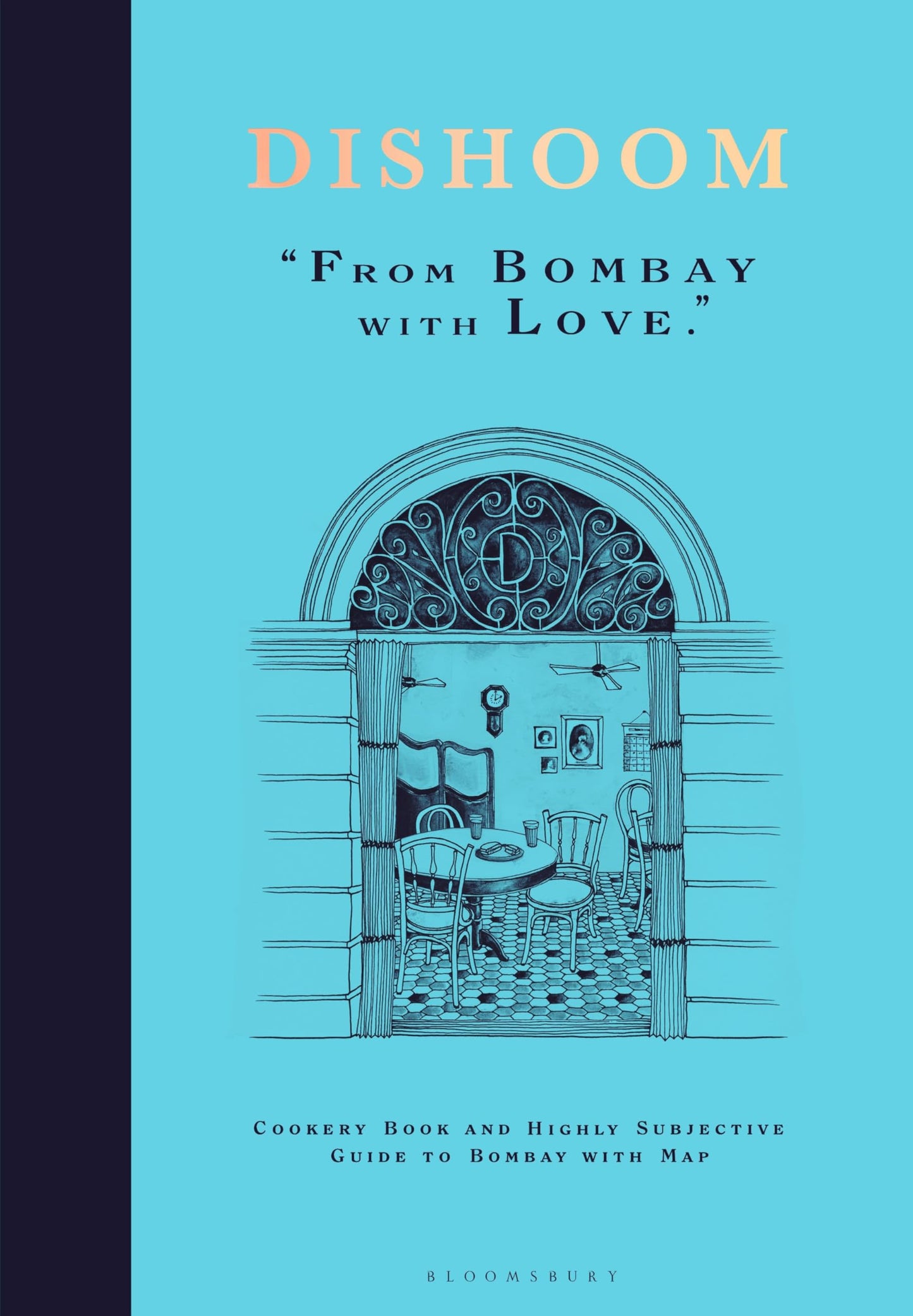 DISHOOM: From Bombay with Love