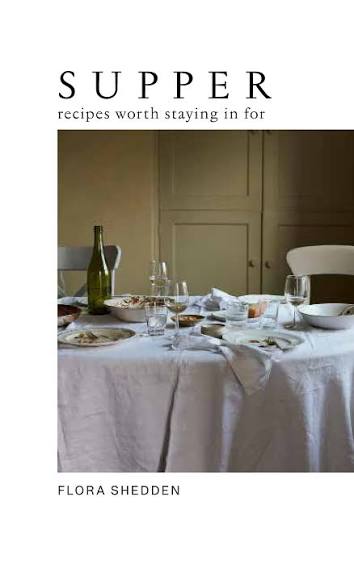 Supper: Recipes Worth Staying Home For